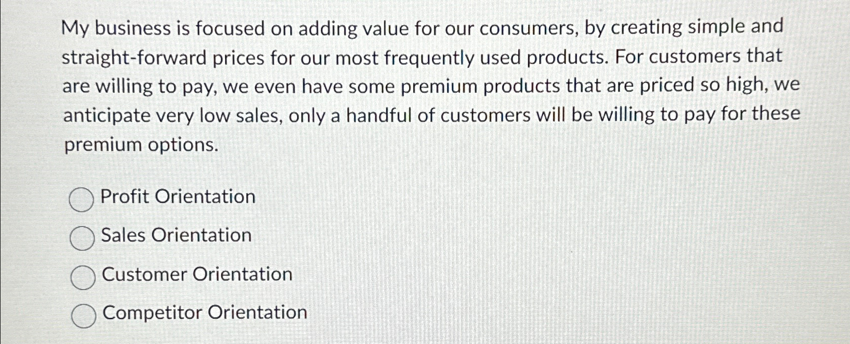 My business is focused on adding value for our consumers, by