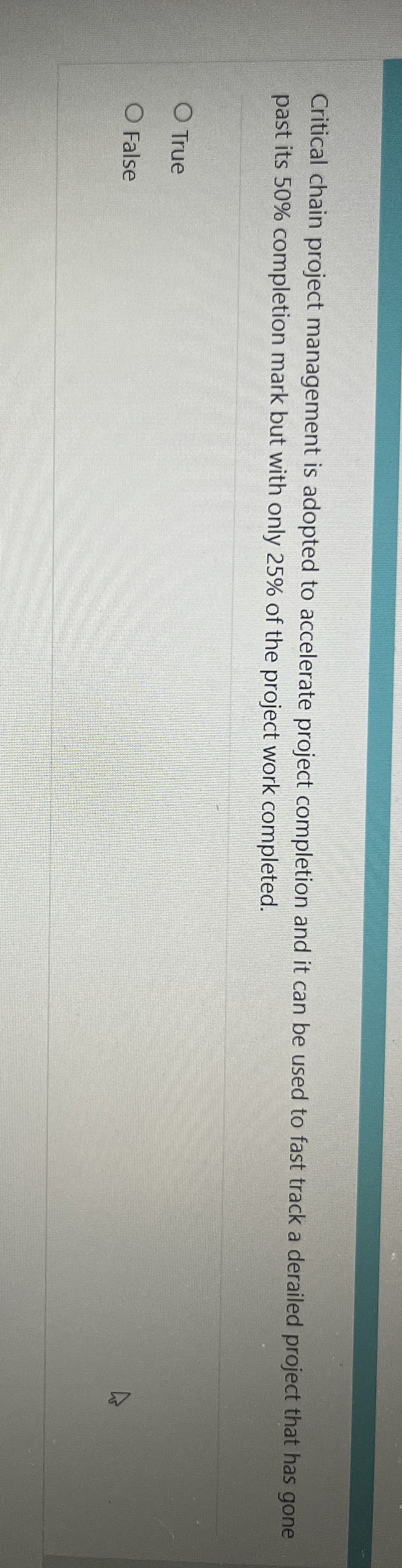 Critical chain project management is adopted to accelerate project completion and