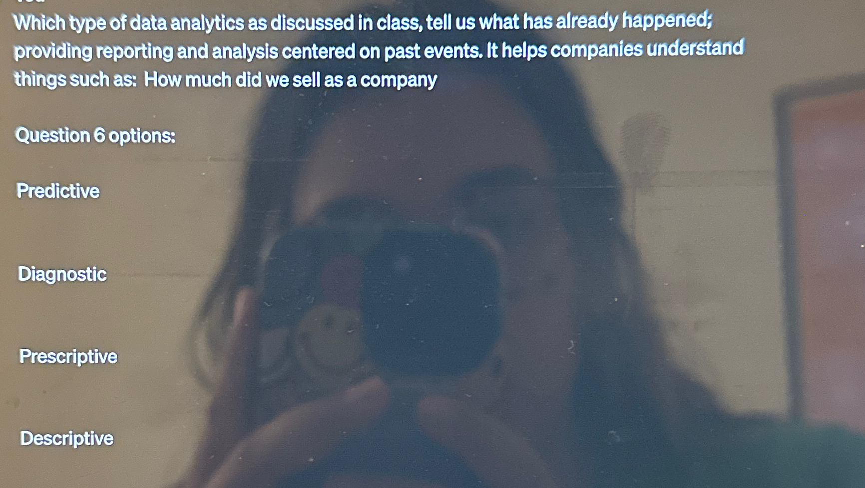  Which type of data analytics as discussed in class, tell us