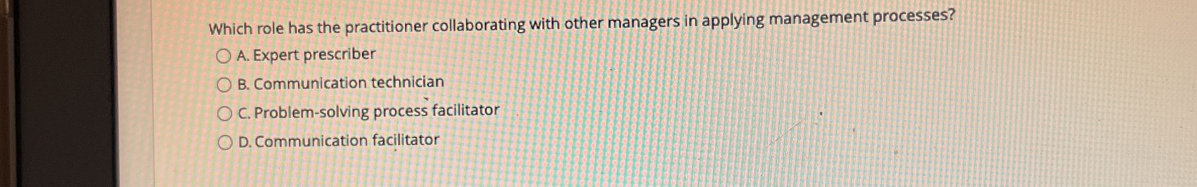  Which role has the practitioner collaborating with other managers in applying