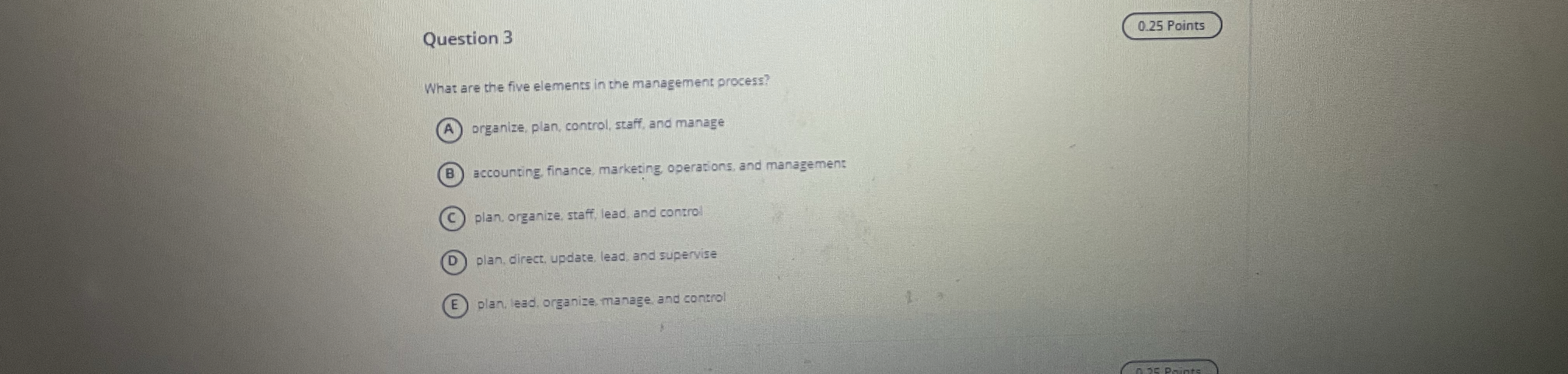  Question 3 What are the five elements in the management process?
