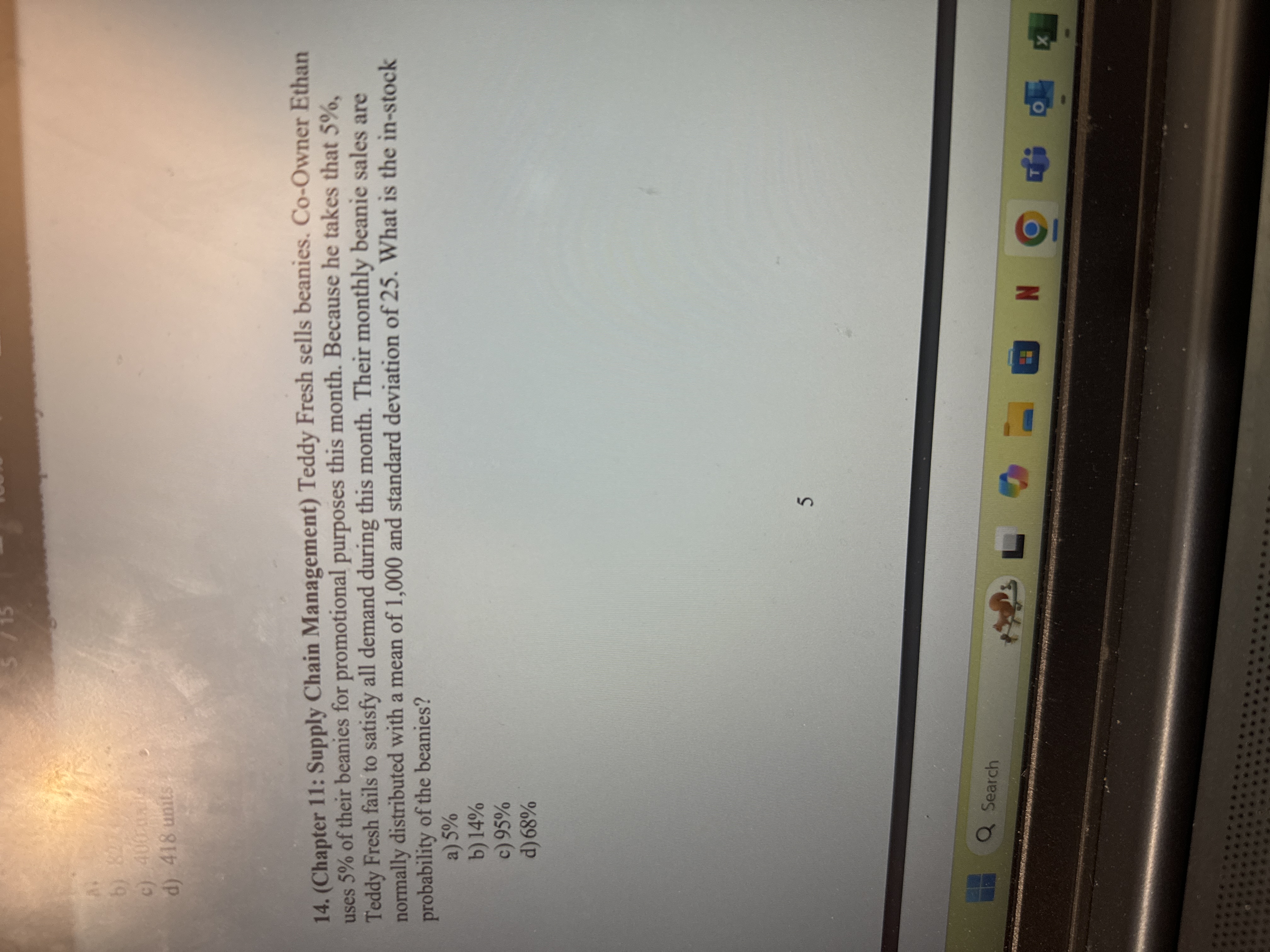  (Chapter11: Supply Chain Management) Teddy Fresh sells beanies. Co-Owner Ethan uses