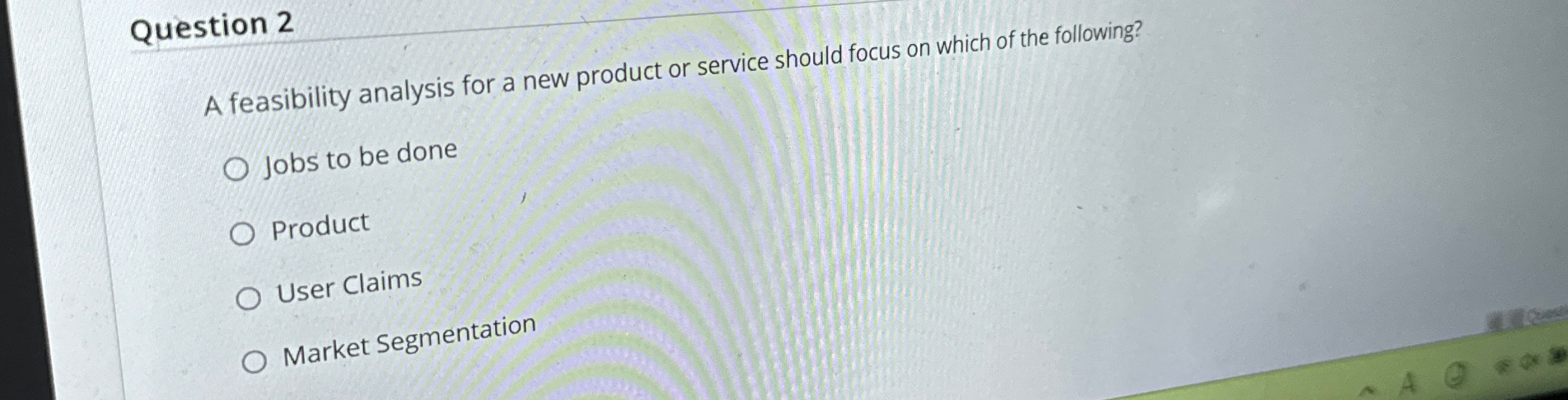  Question 2 A feasibility analysis for a new product or service