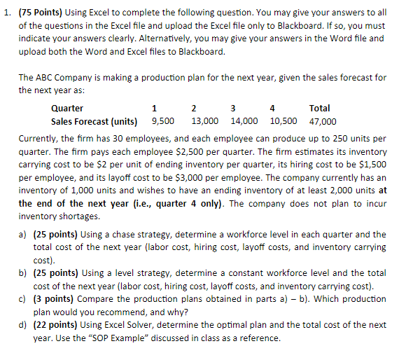  1.(75 Points) Using Excel to complete the following question. You may