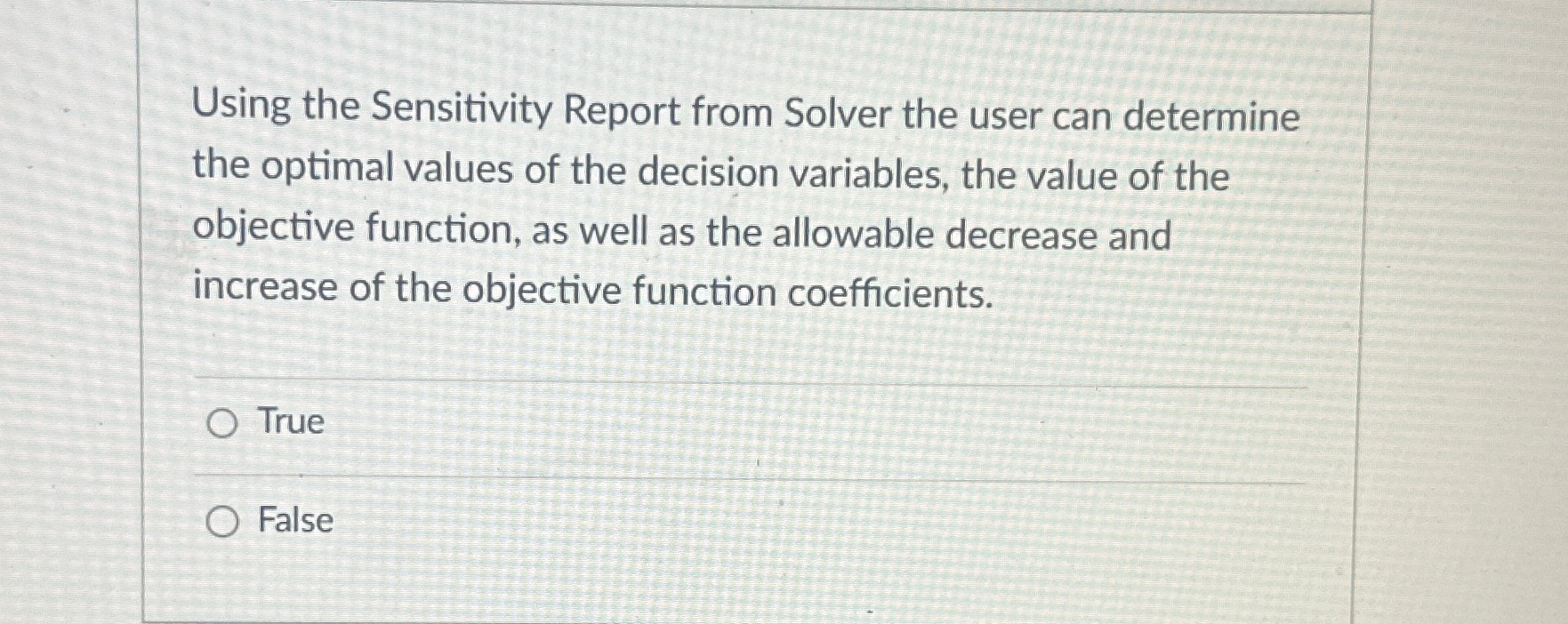  Using the Sensitivity Report from Solver the user can determine the