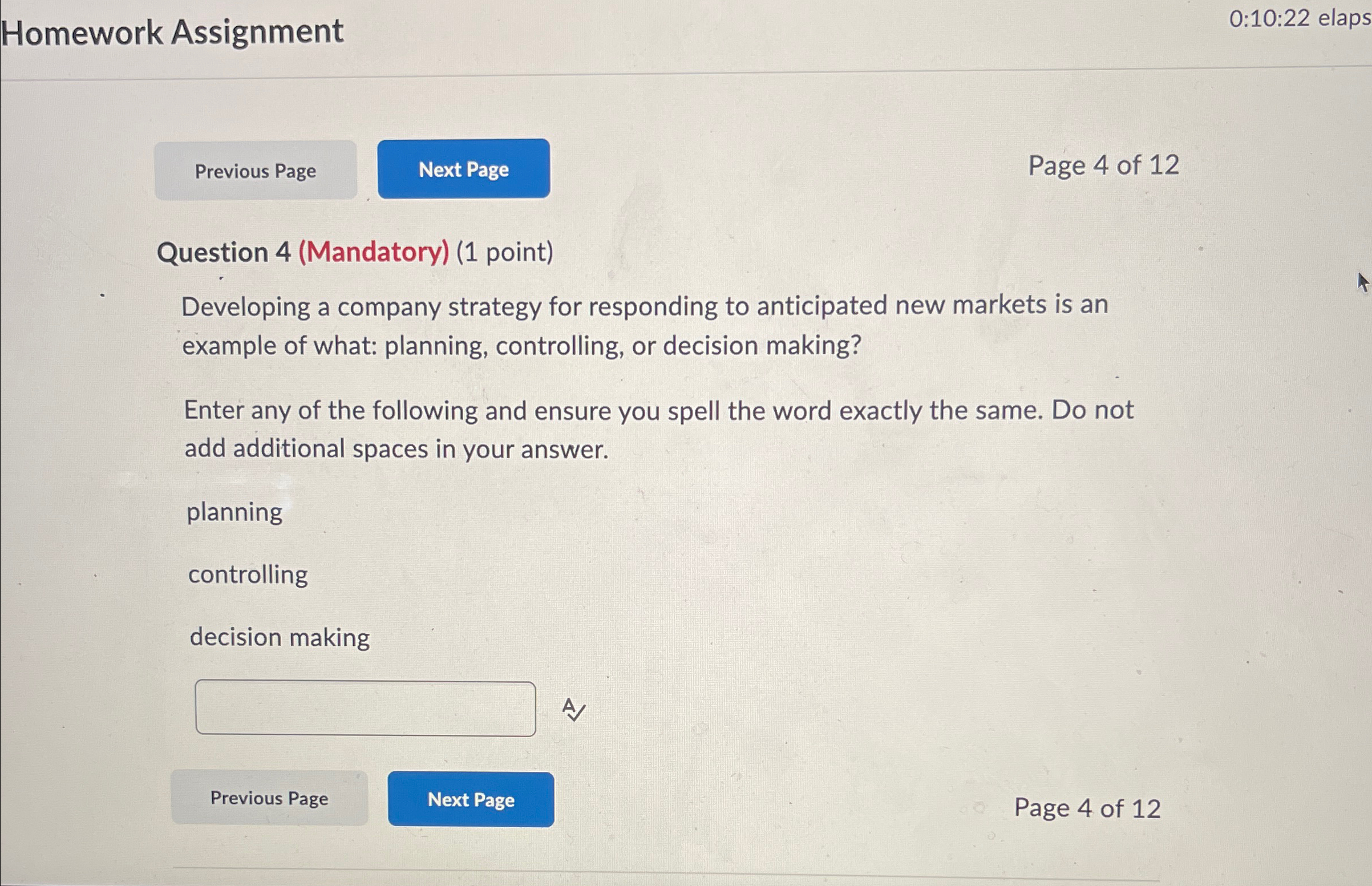  Homework Assignment 0:10:22 elaps Page 4 of 12 Question 4(Mandatory)(1 point)
