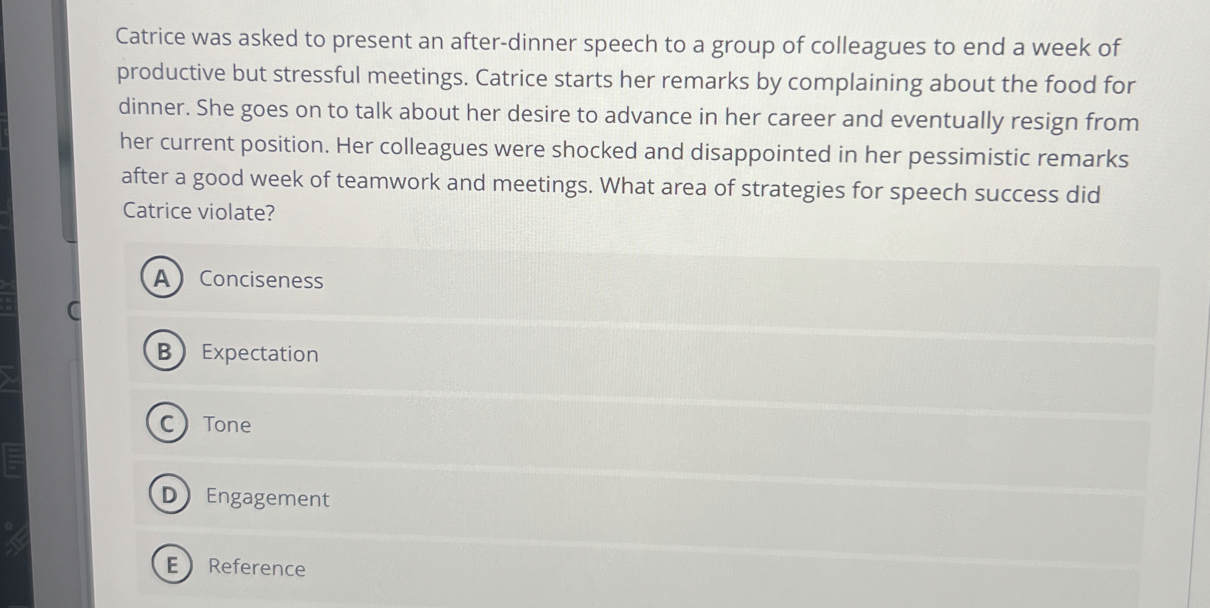  Catrice was asked to present an after-dinner speech to a group