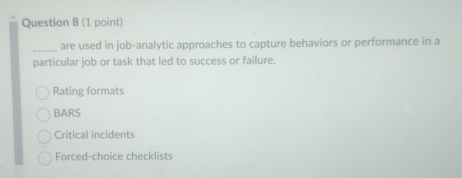  Question 8(1 point) are used in jot-analytic approaches to capture behaviors