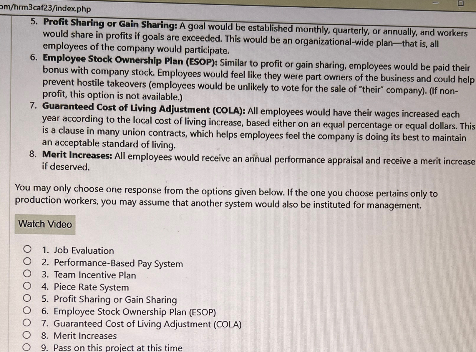  Profit Sharing or Gain Sharing: A goal would be established monthly,