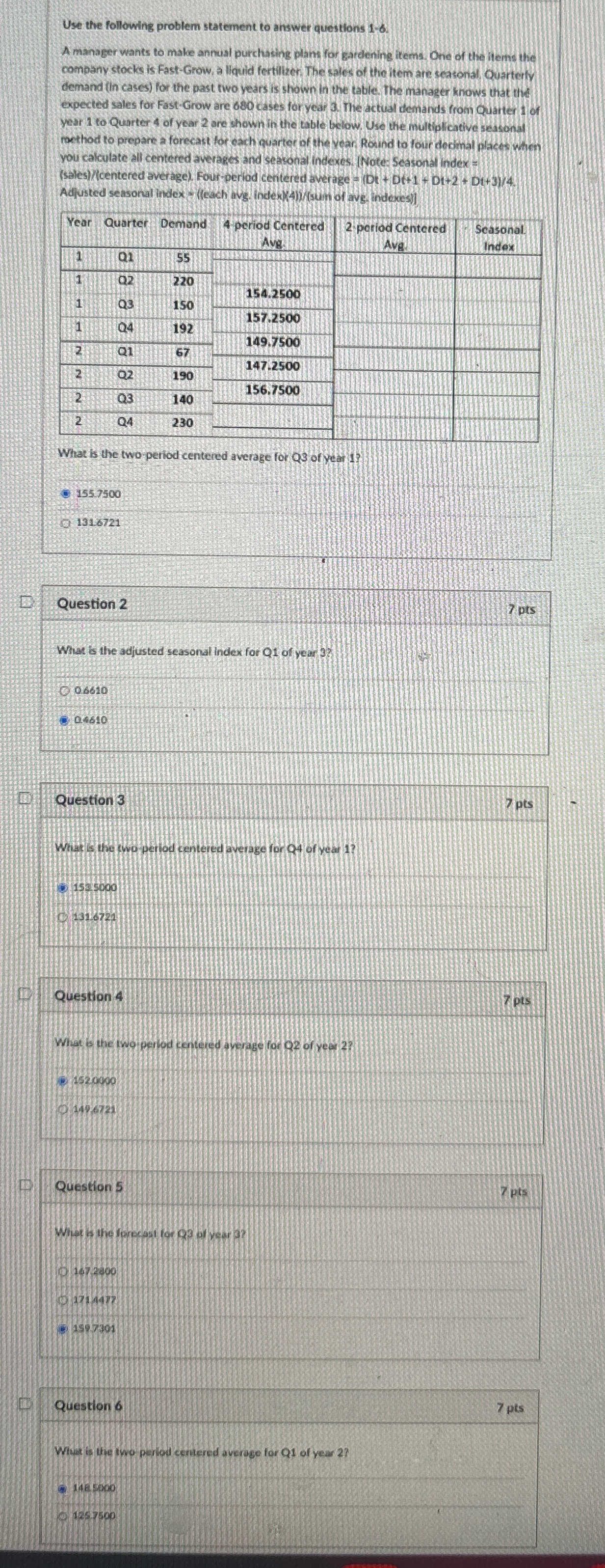  Use the following problem statement to answer questlons 1-6. A manager