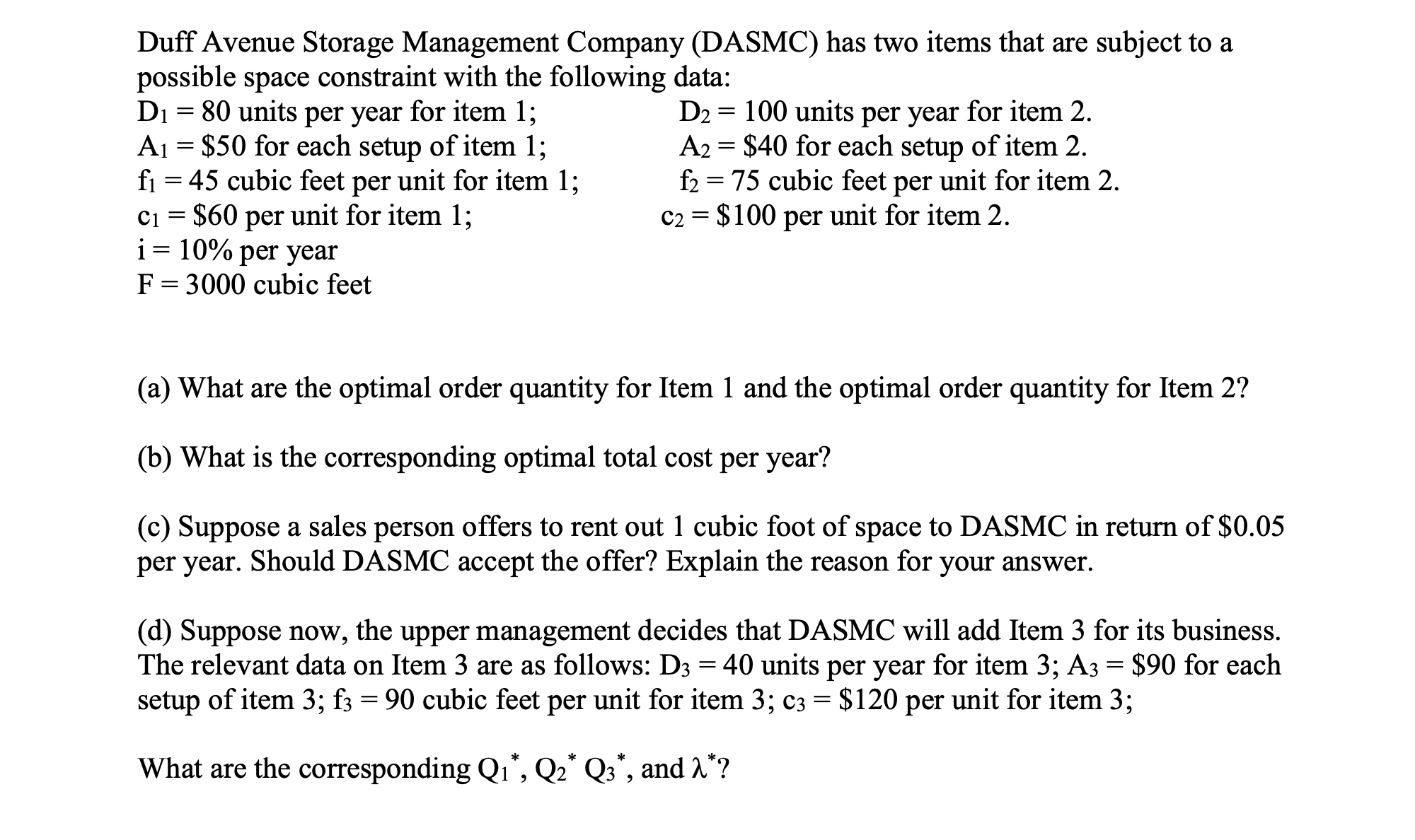  Duff Avenue Storage Management Company (DASMC) has two items that are