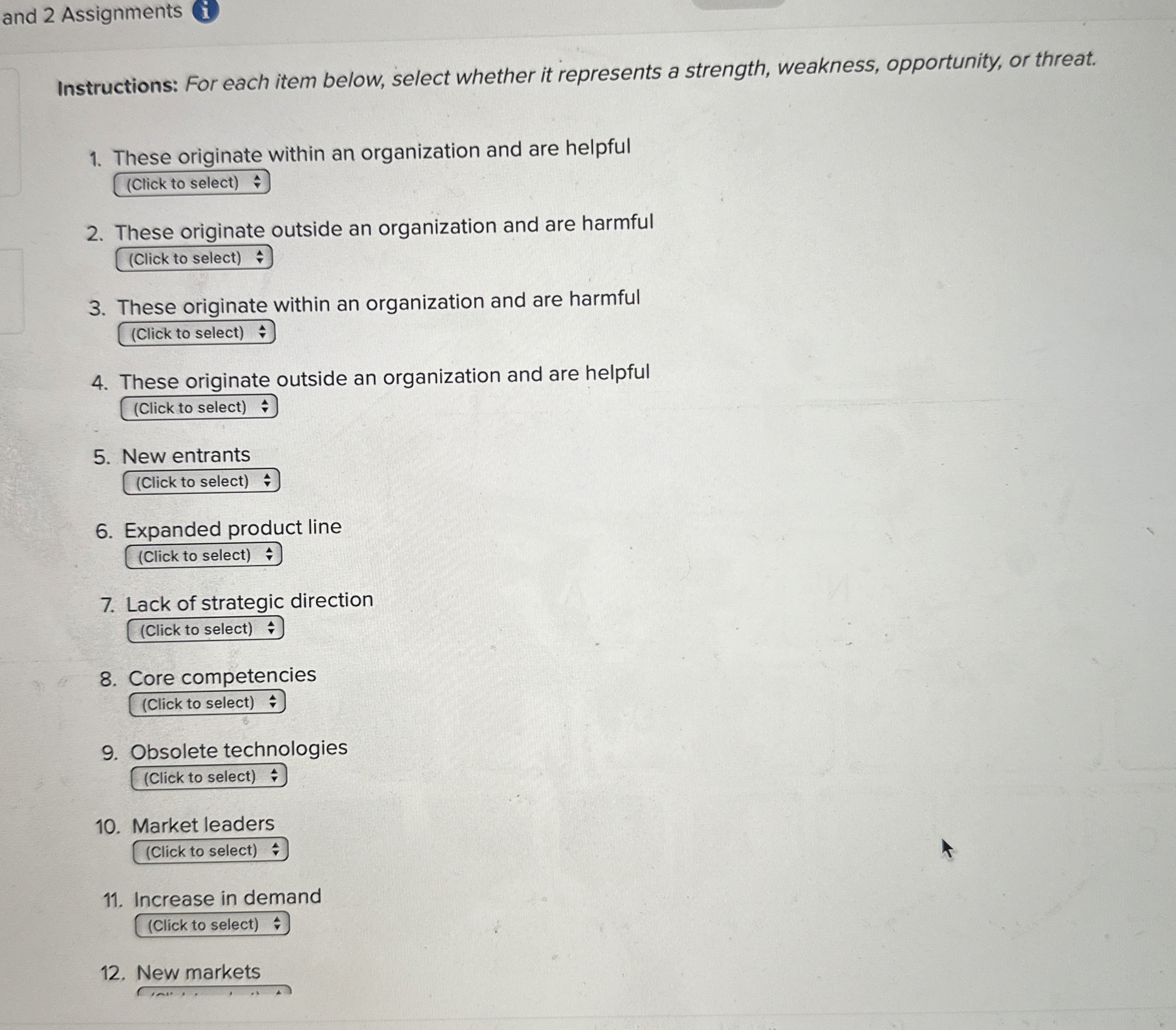  and 2 Assignments Instructions: For each item below, select whether it