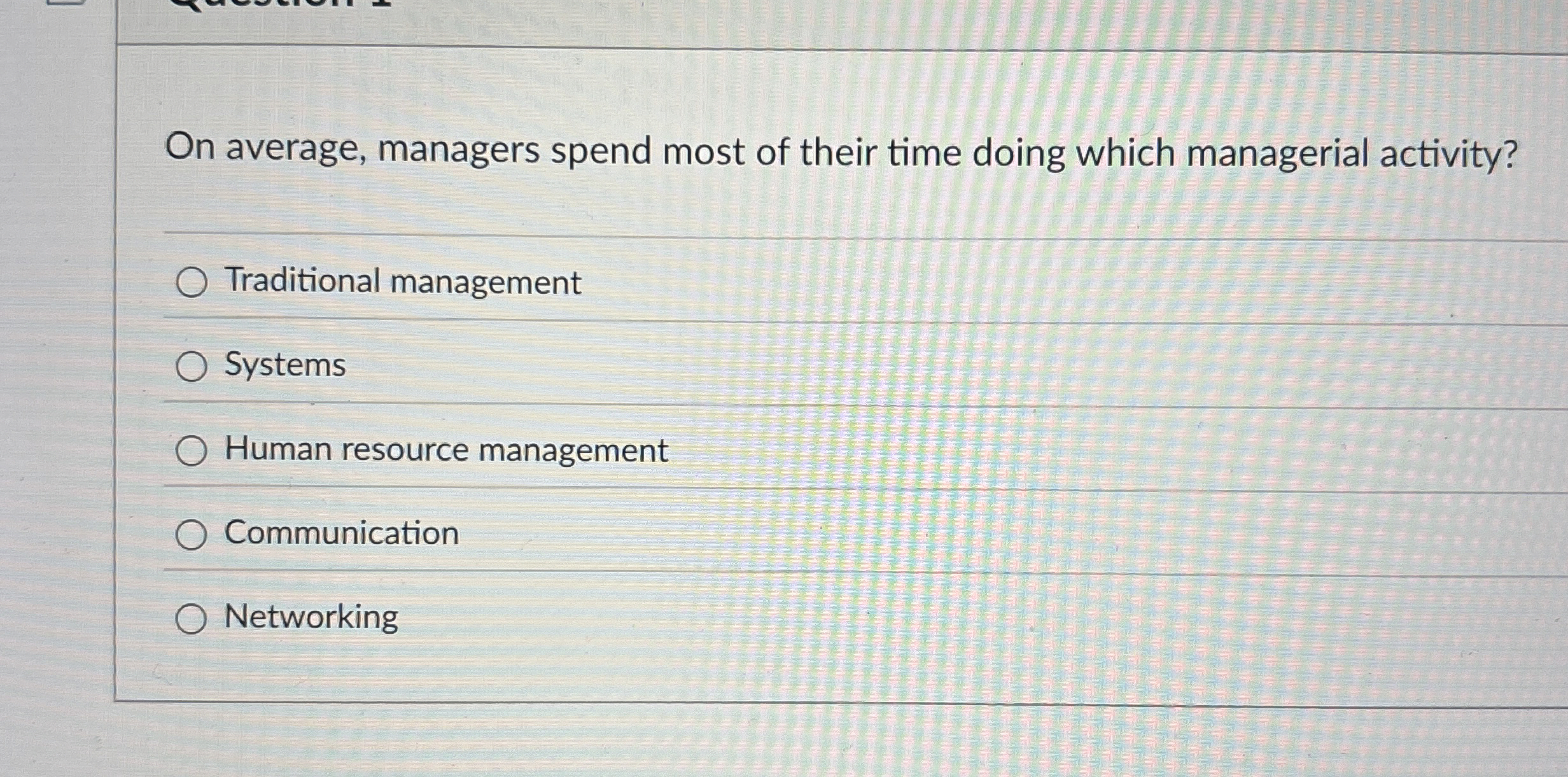 On average, managers spend most of their time doing which managerial