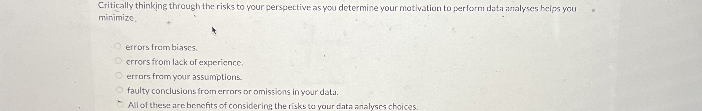  Critically thinking through the risks to your perspective as you determine
