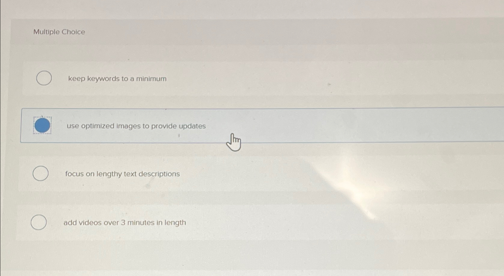  Multiple Choice keep keywords to a minimum use optimized images to