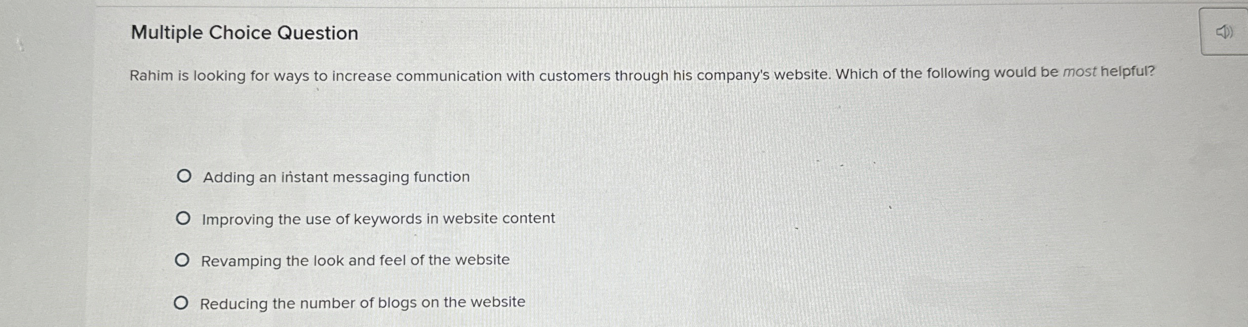  Multiple Choice Question Rahim is looking for ways to increase communication