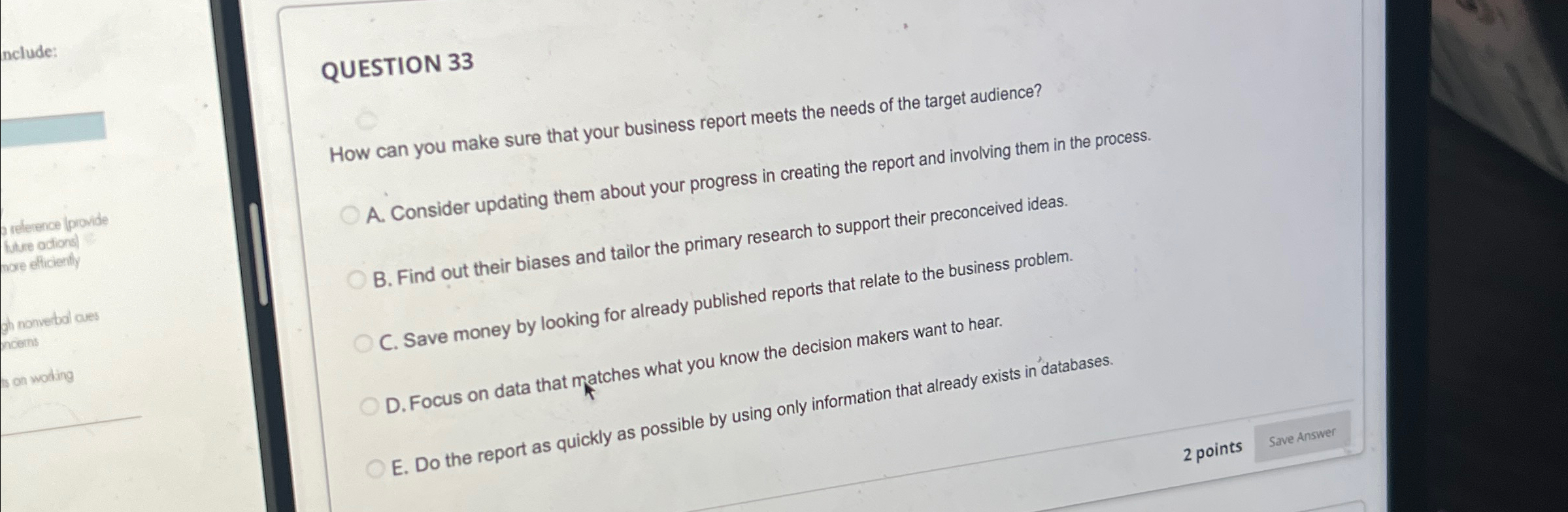  QUESTION 33 How can you make sure that your business report