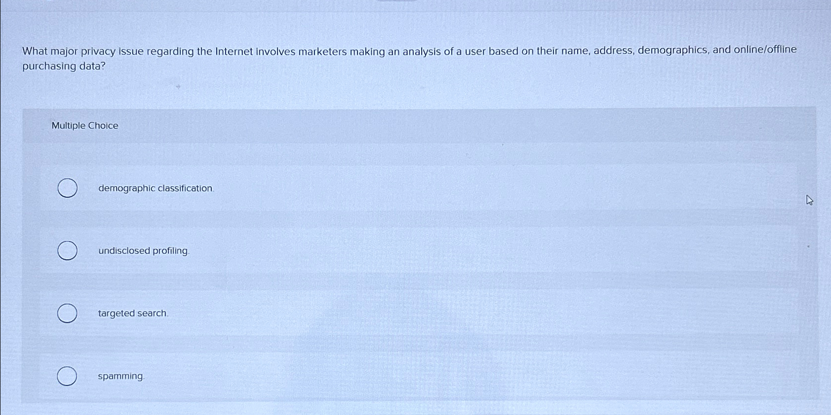  What major privacy issue regarding the Internet involves marketers making an