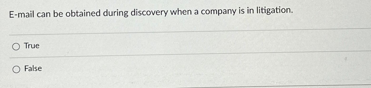  E-mail can be obtained during discovery when a company is in