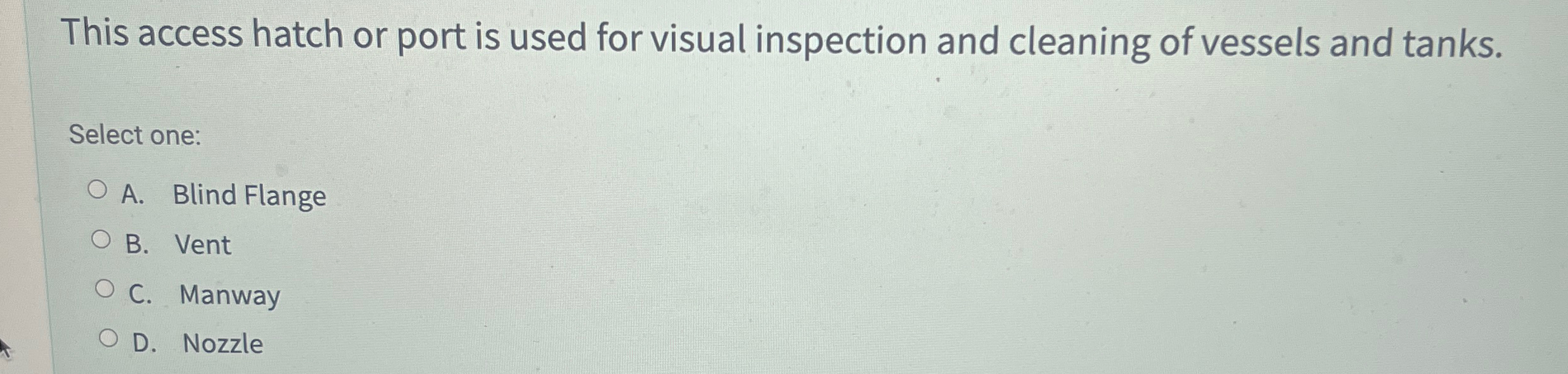  This access hatch or port is used for visual inspection and