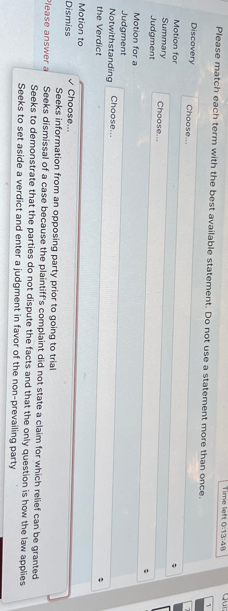  Time left 0:13:48 Please match each term with the best available