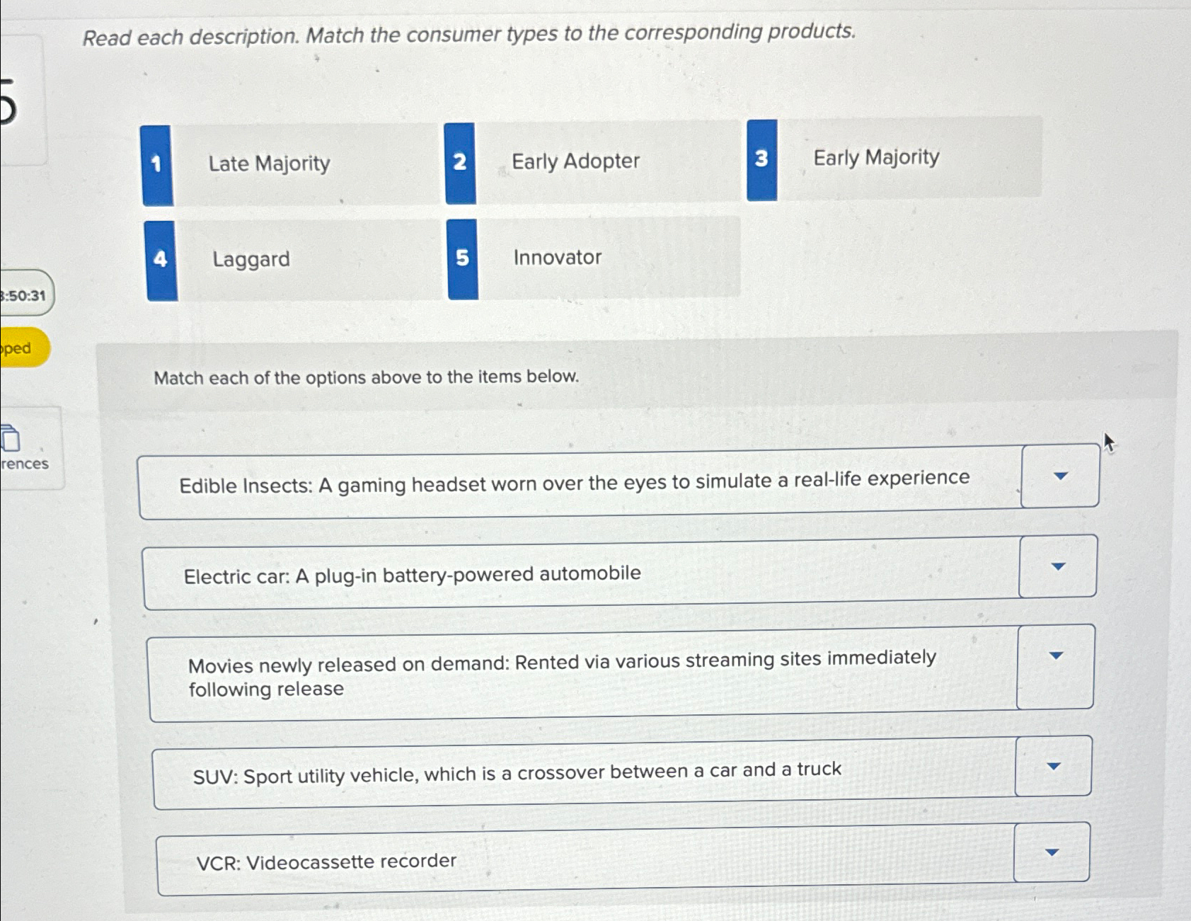  Read each description. Match the consumer types to the corresponding products.