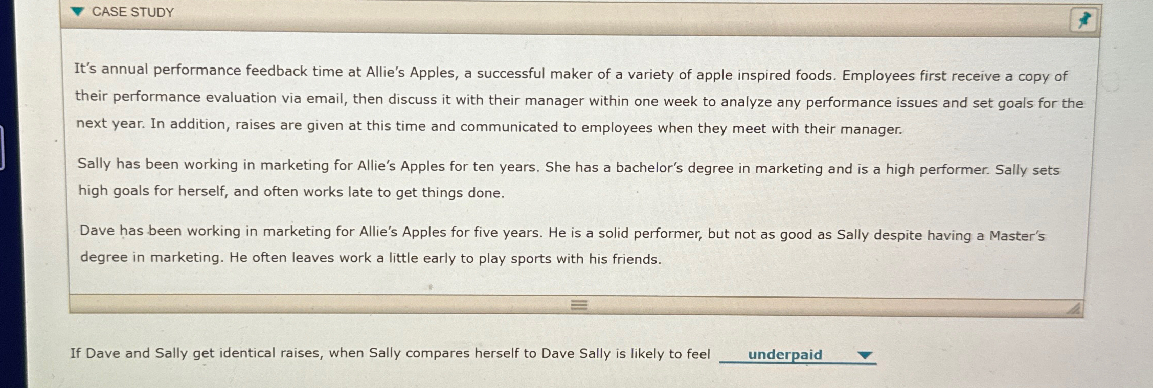  CASE STUDY It's annual performance feedback time at Allie's Apples, a
