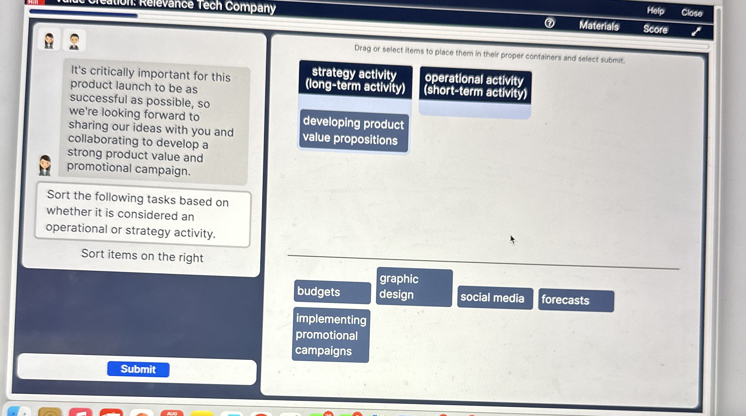  Help Close Materials Score Drag or select items to place them