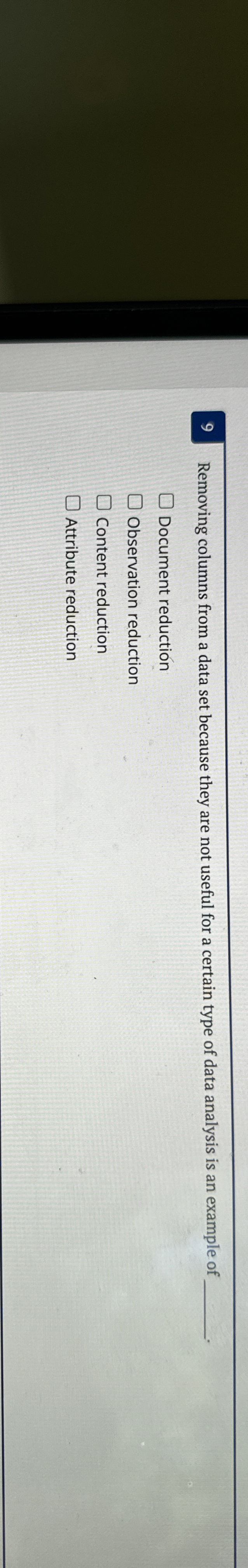  9 Removing columns from a data set because they are not