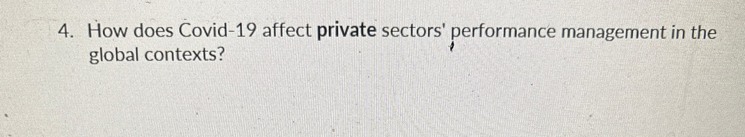  How does Covid-19 affect private sectors' performance management in the global