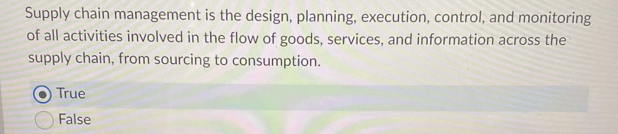  Supply chain management is the design, planning, execution, control, and monitoring