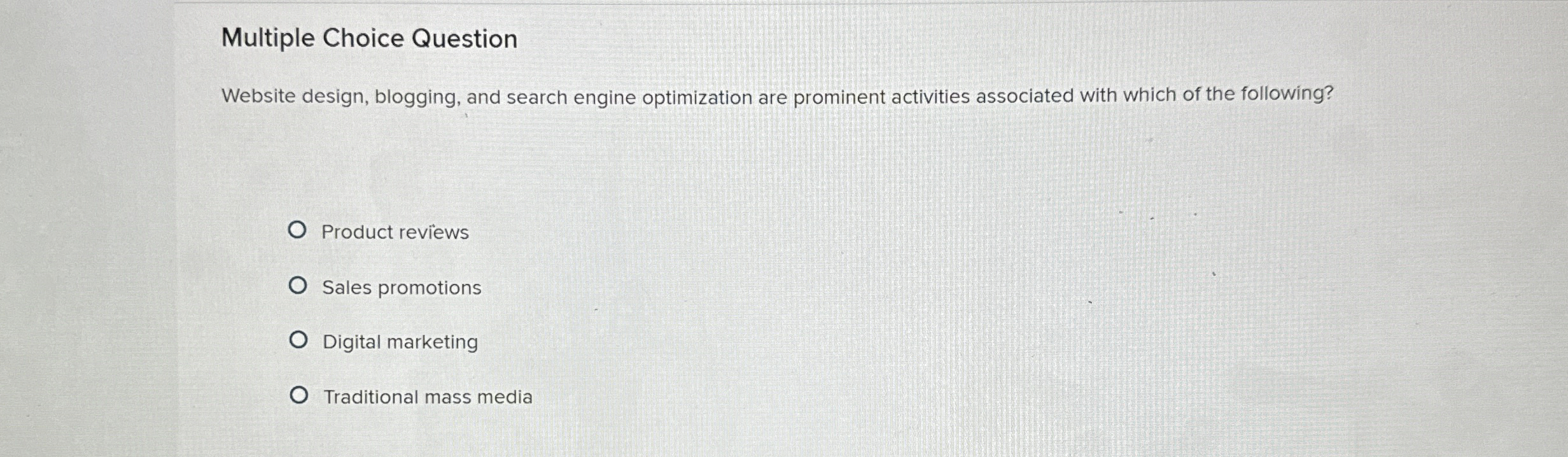  Multiple Choice Question Website design, blogging, and search engine optimization are