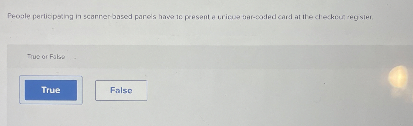  People participating in scanner-based panels have to present a unique bar-coded