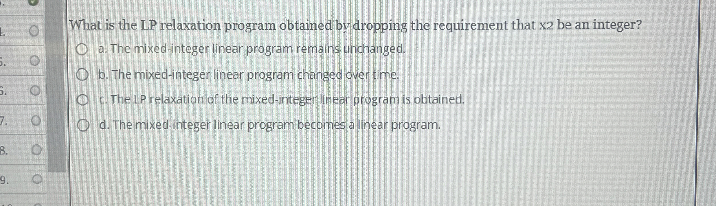 What is the LP relaxation program obtained by dropping the requirement