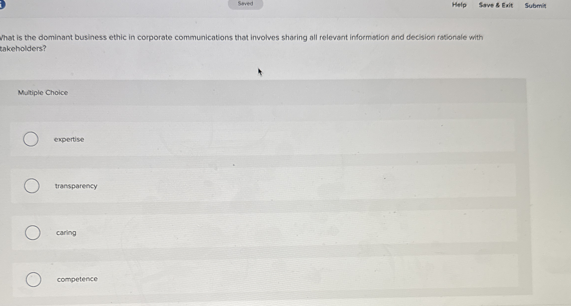  Help Save & Exit Submit Vhat is the dominant business ethic