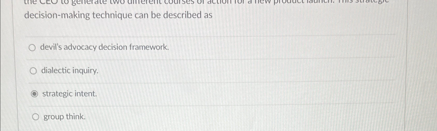 decision-making technique can be described as devil's advocacy decision framework. dialectic