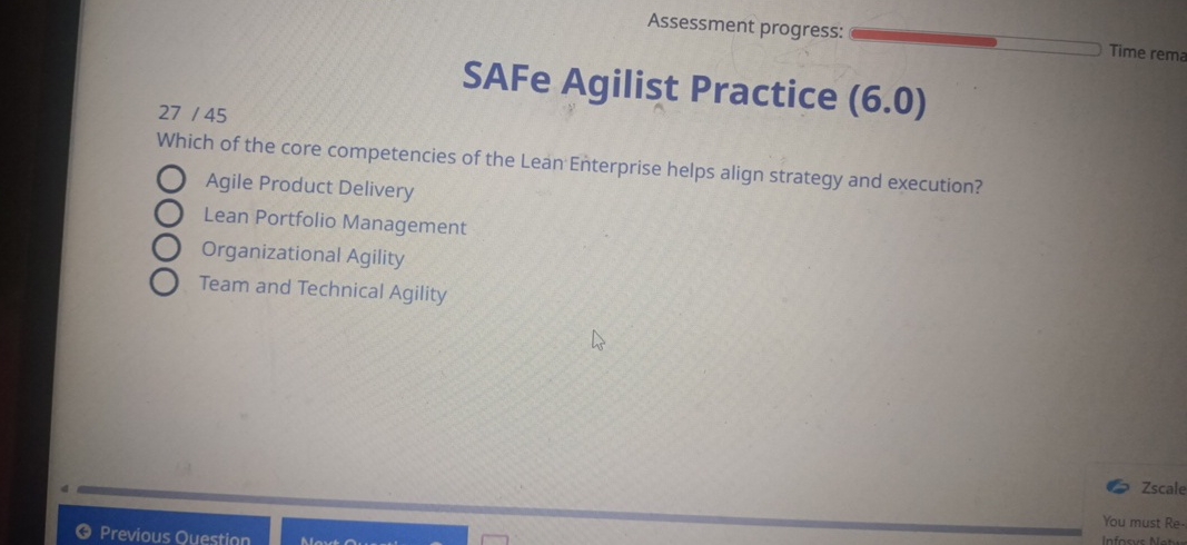 Assessment progress: 2745 SAFe Agilist Practice (6.0) Time rema Which of