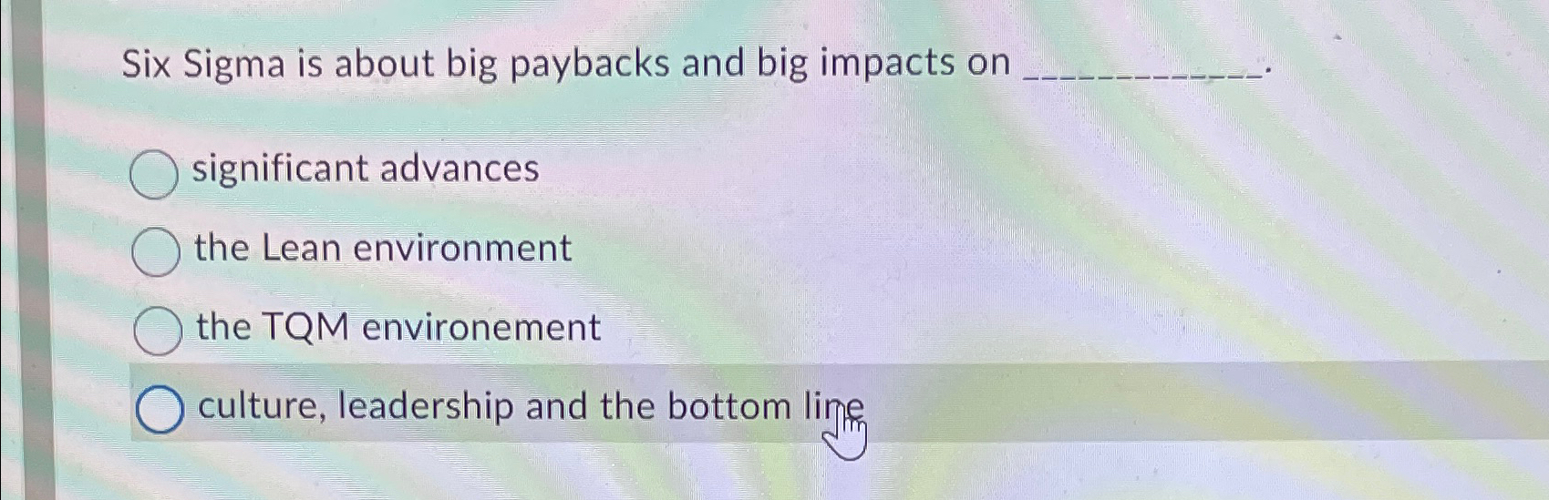  Six Sigma is about big paybacks and big impacts on significant