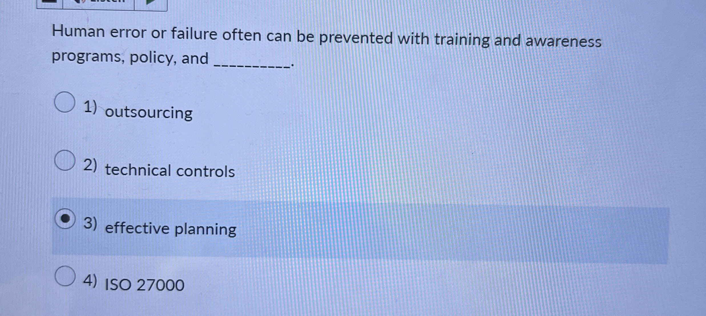  Human error or failure often can be prevented with training and