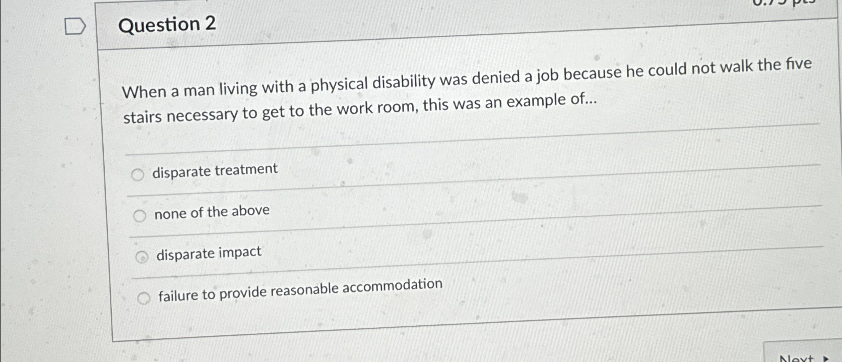  Question 2 When a man living with a physical disability was