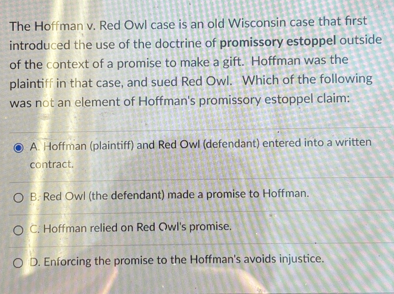  The Hoffman v. Red Owl case is an old Wisconsin case