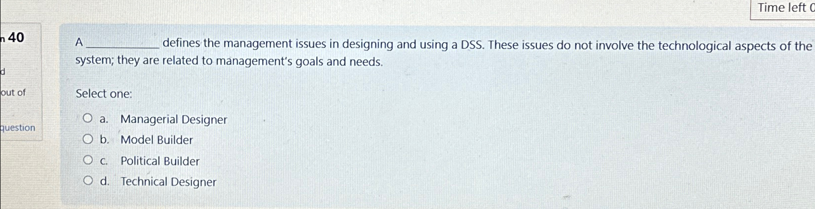  Time left 0 A defines the management issues in designing and