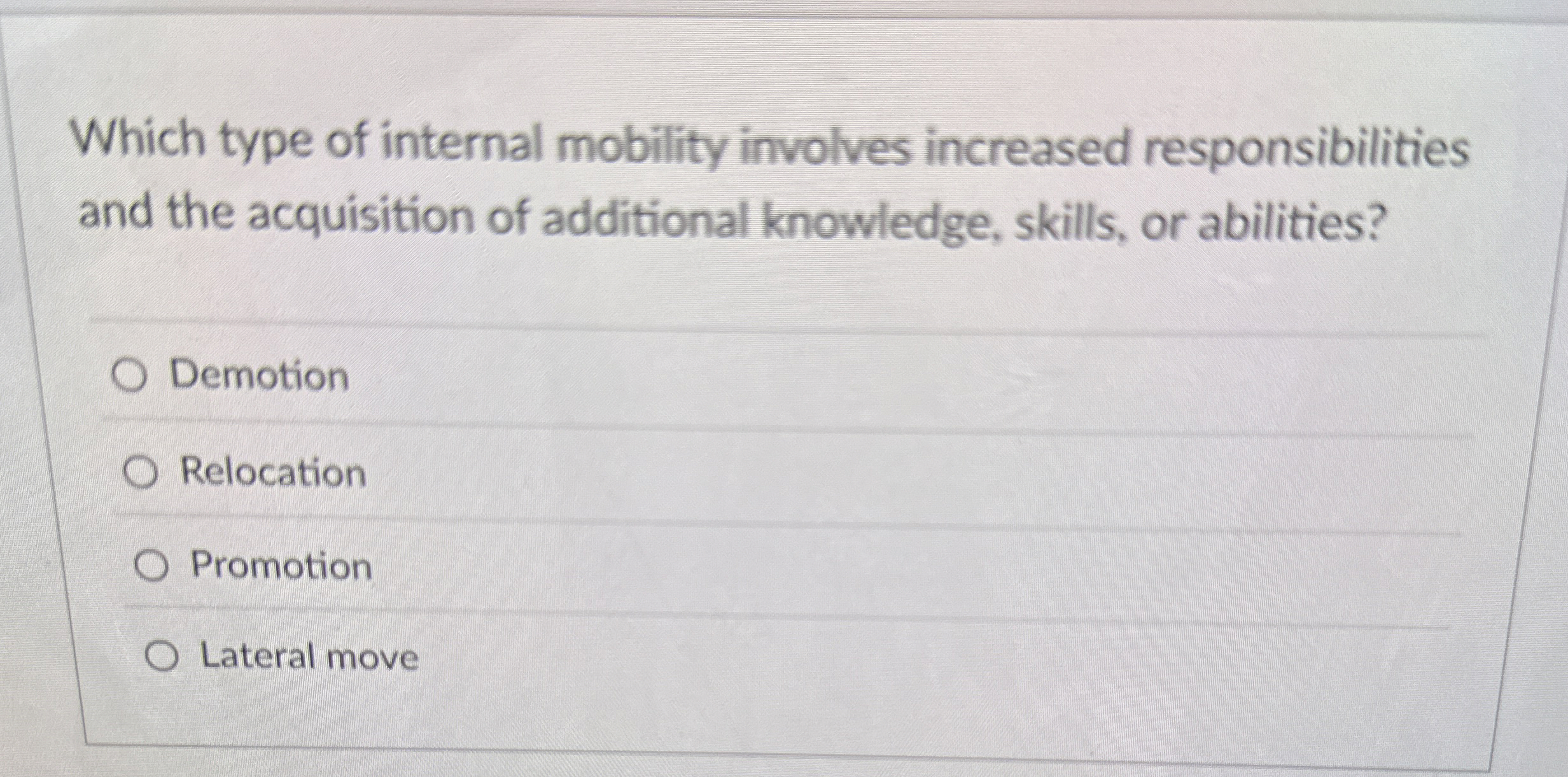  Which type of internal mobility involves increased responsibilities and the acquisition