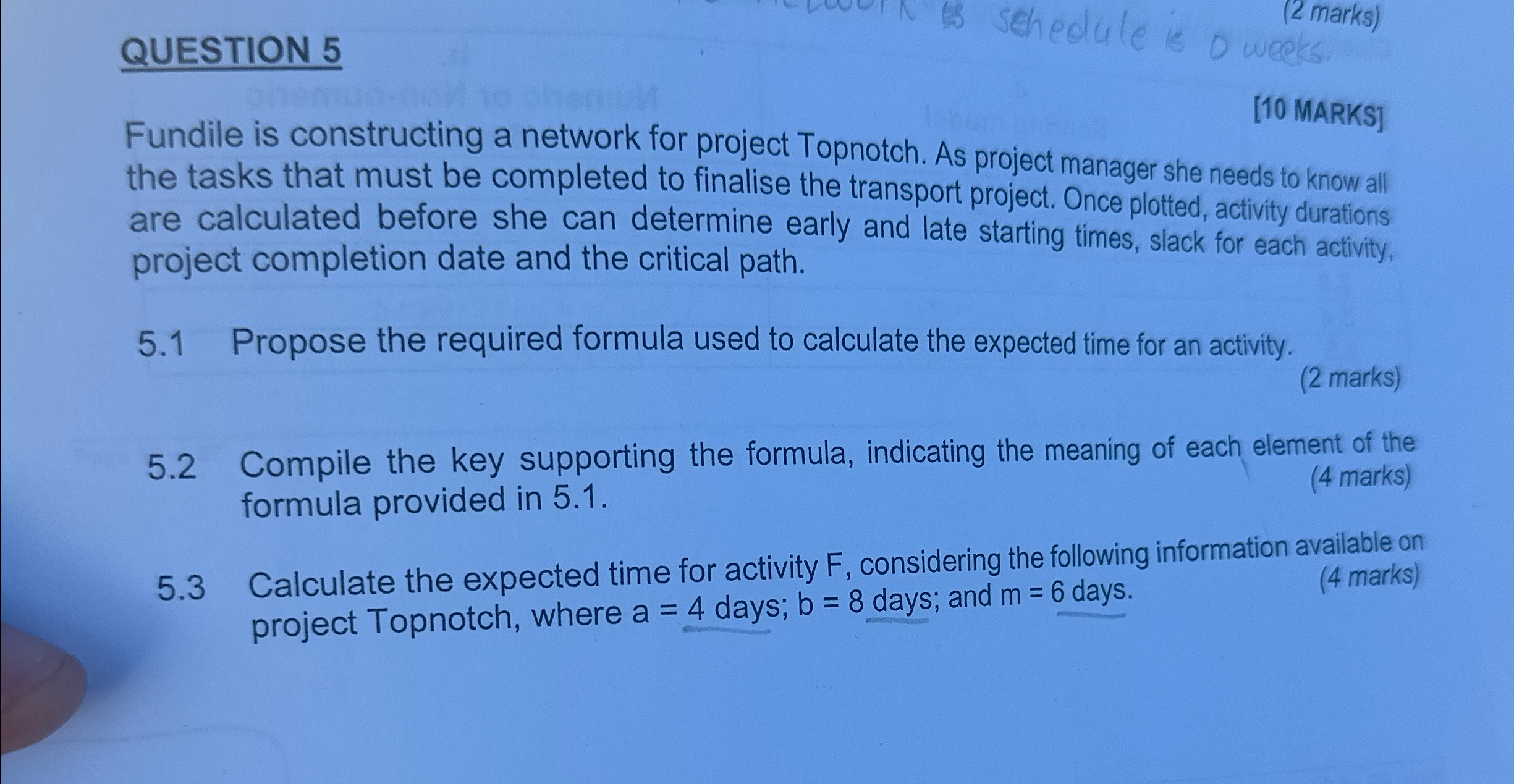  QUESTION 5 (2 marks) [10 MARKS] Fundile is constructing a network