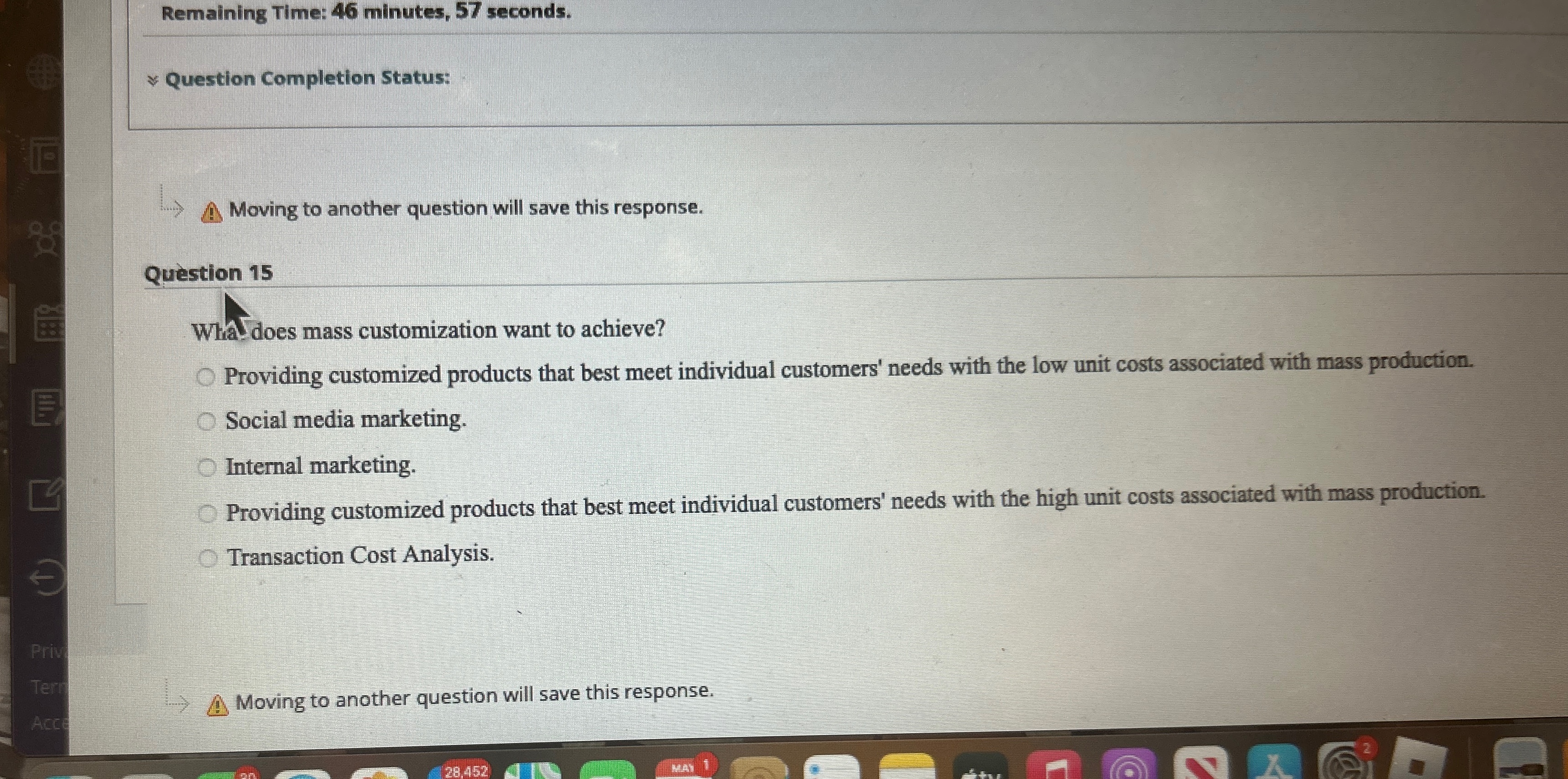  Remaining Time: 46 minutes, 57 seconds. ~~ Question Completion Status: Moving