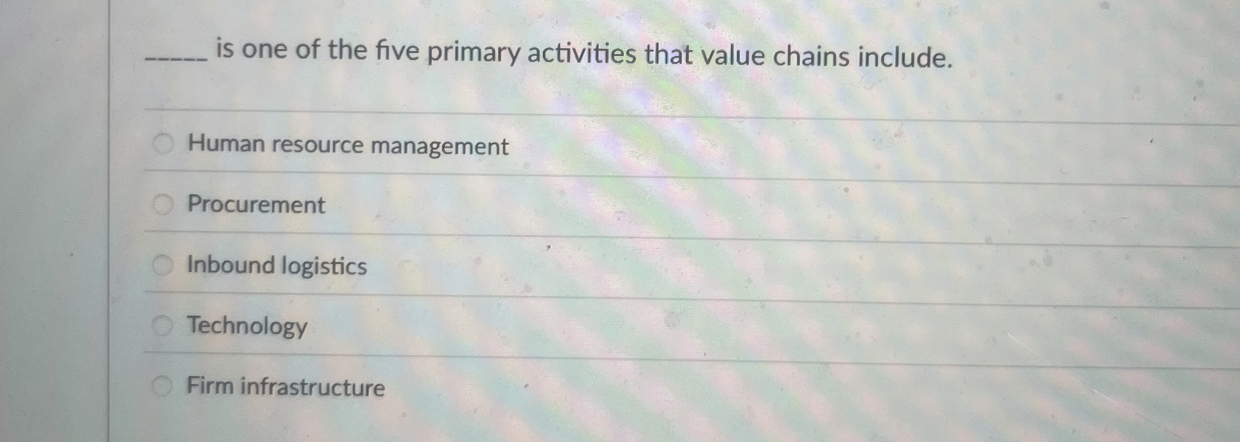  is one of the five primary activities that value chains include.