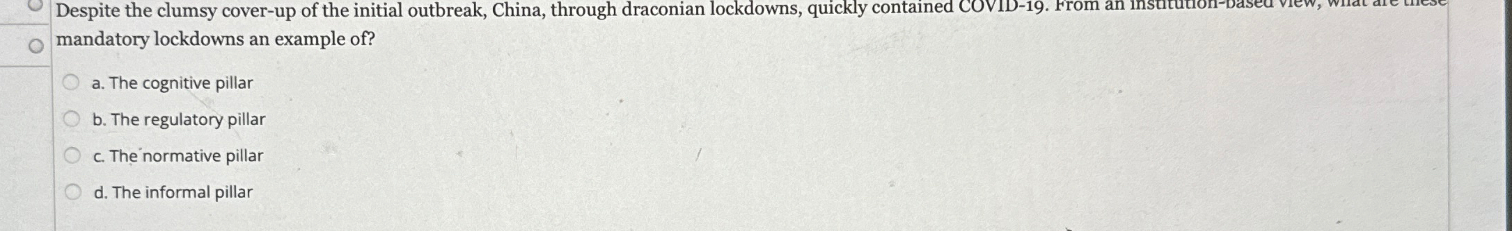  mandatory lockdowns an example of? a. The cognitive pillar b. The