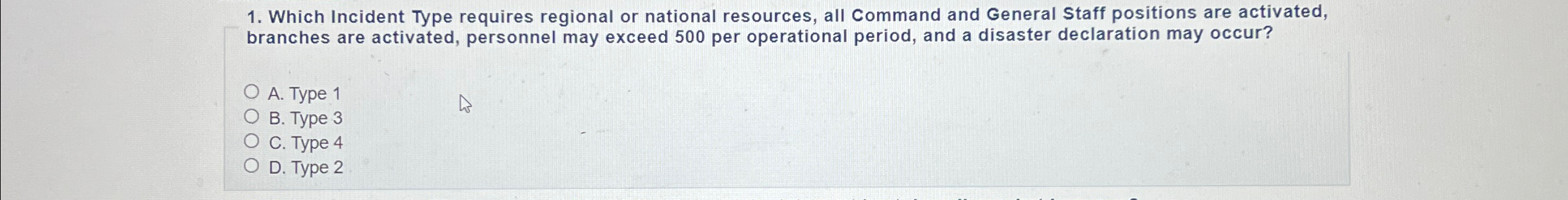  Which Incident Type requires regional or national resources, all Command and