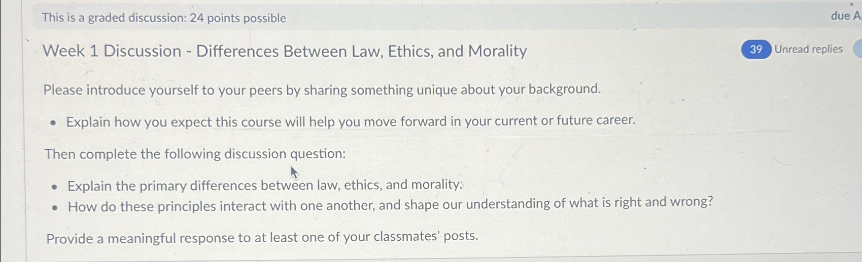  This is a graded discussion: 24 points possible Week 1 Discussion