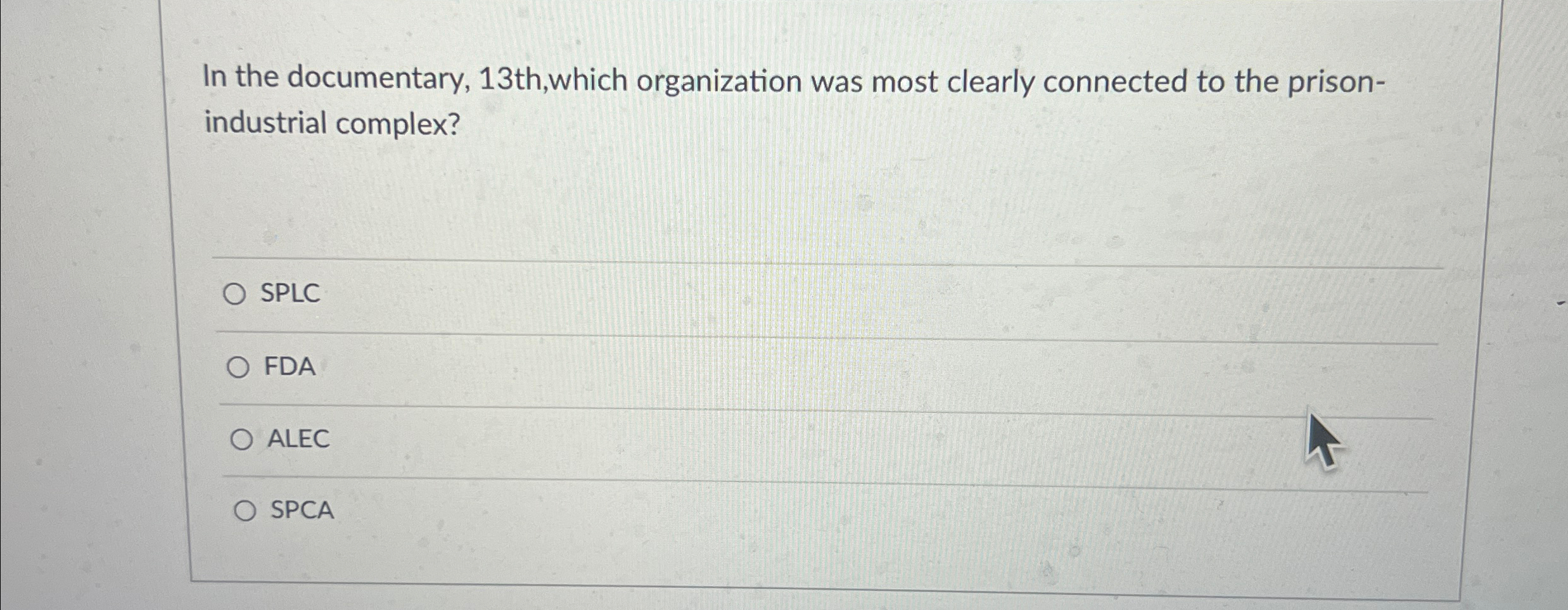  In the documentary, 13th, which organization was most clearly connected to